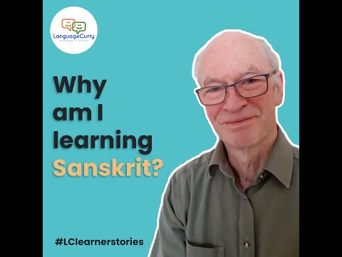 Why I am Learning Sanskrit || Robert McNeil || Language Curry Learner Stories