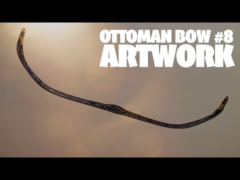 How to build an Ottoman Bow - #8