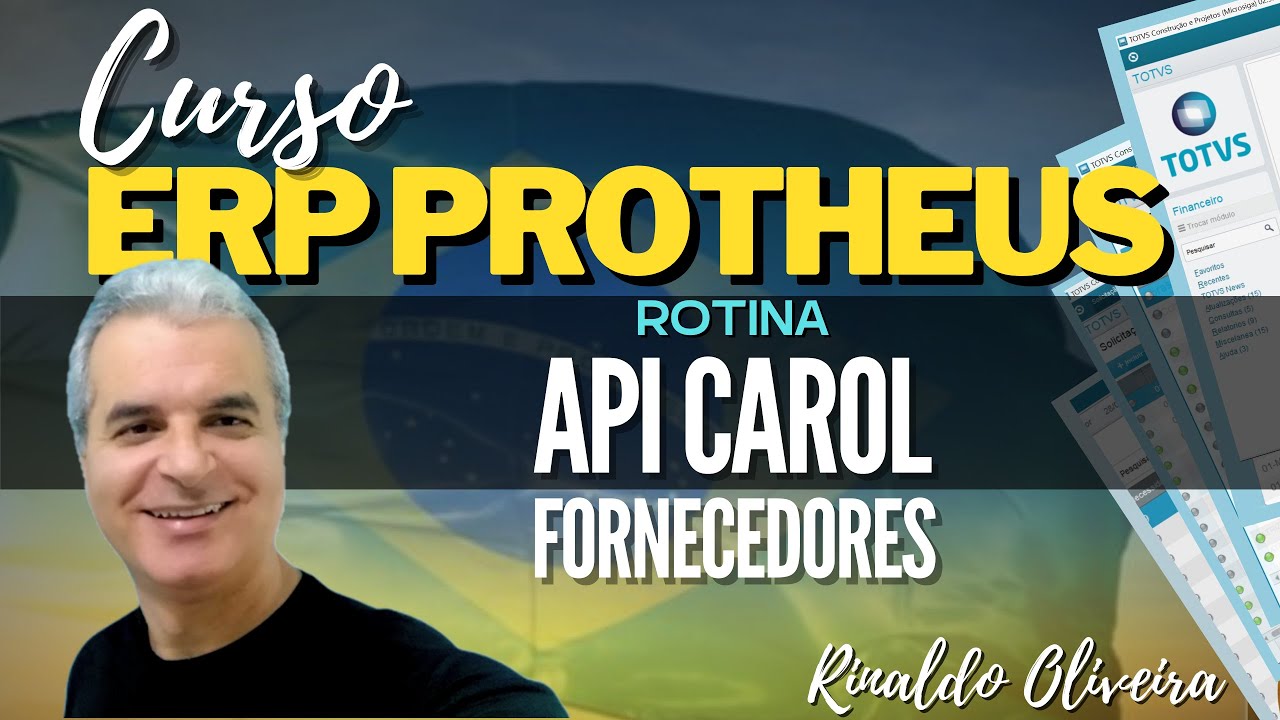 Curso ERP Protheus | Rotina - API Carol - Fornecedores