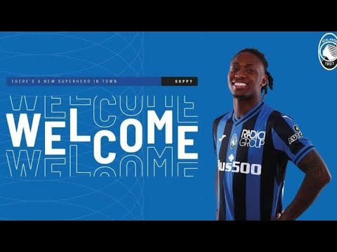Brandon Soppy-Welcome To Atalanta