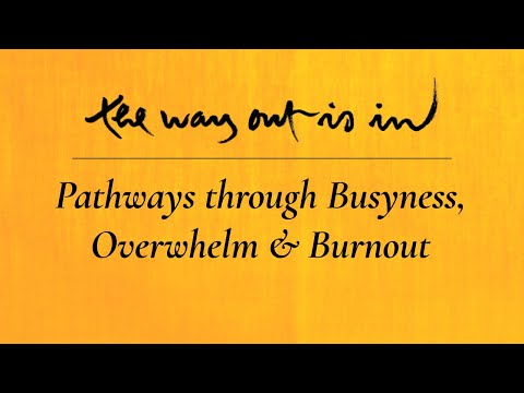 Pathways through Busyness, Overwhelm and Burnout | TWOII podcast | Episode #34