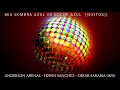 MIX SOMBRA AZUL VS NOCHE AZUL EXITOS TRES DJS KS