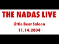 The Nadas Live | Little Bear Saloon