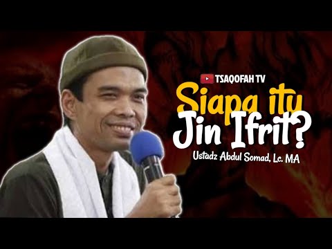 Siapa itu Jin Ifrit? | Ustadz Abdul Somad, Lc. MA | Tanya Jawab UAS