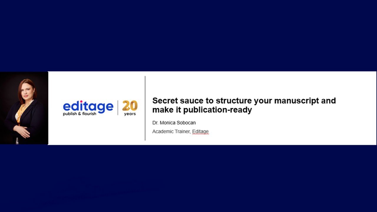 Secrets to structure your manuscript and make it publication-ready | Editage