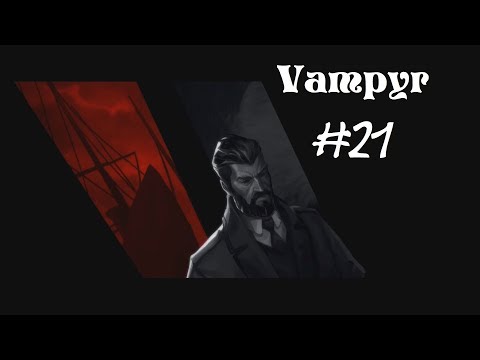 Let's Play Vampyr pt 21 The Sewers