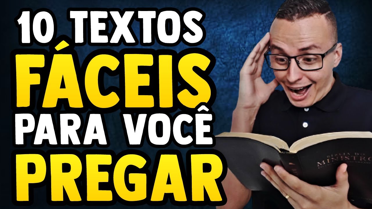 10 TEXTOS BÍBLICOS FÁCEIS PARA PREGAR E COMO PREGAR CADA UM DELES | Thalles Villas