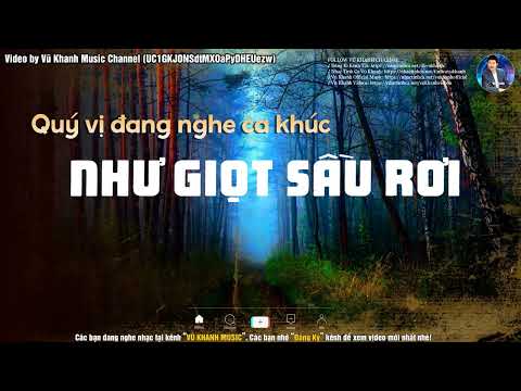 NHƯ GIỌT SẦU RƠI