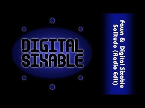 Fawn & Digital Sixable - Solitude (Radio Edit)