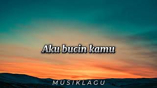 Download lagu BUCIN - NABILA MAHARANI (Lirik) mp3