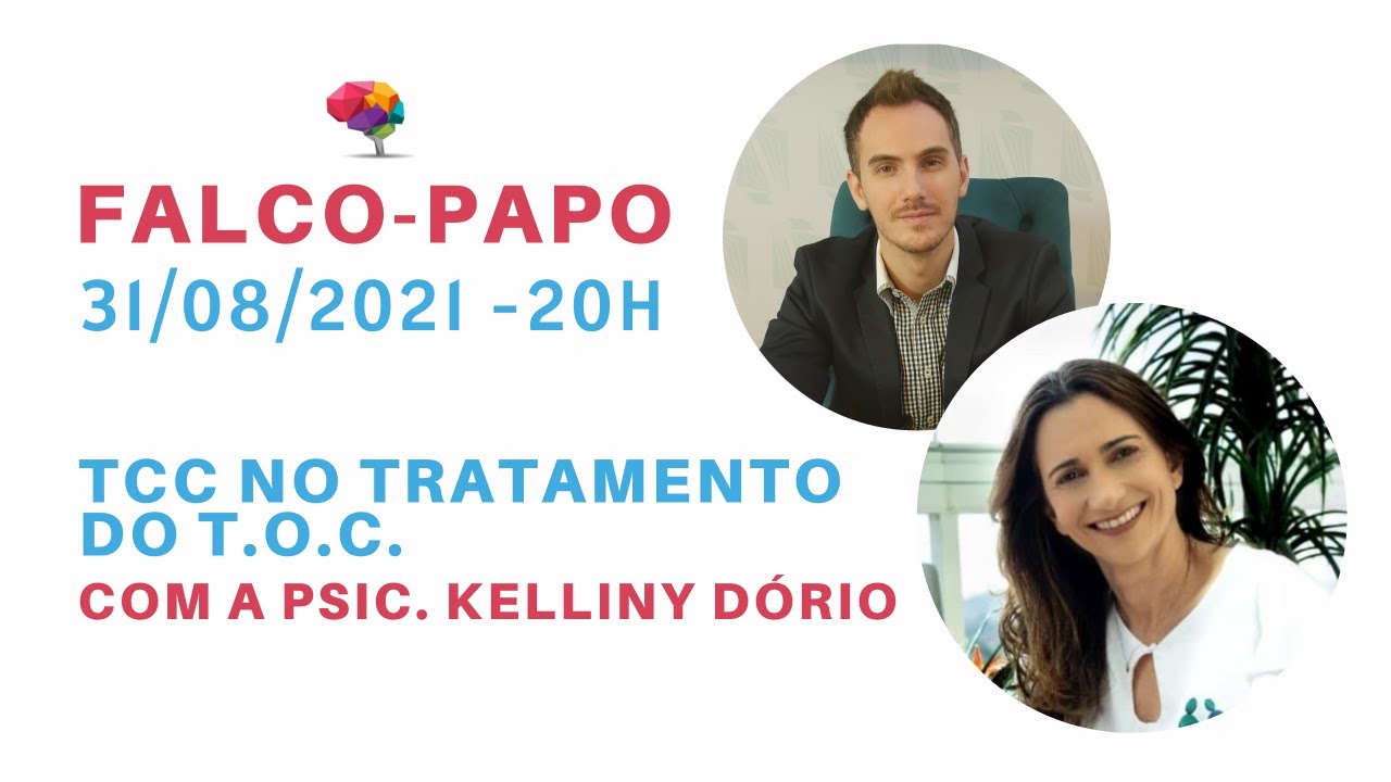 FALCO-PAPO | TCC NO TRATAMENTO DO T.O.C. (com a Psicóloga Kelliny Dório)