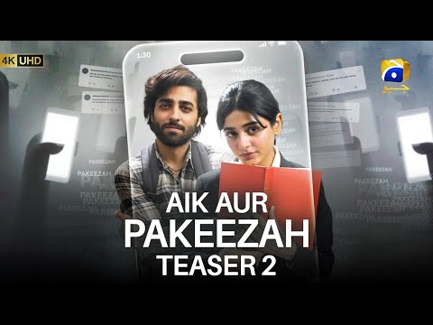 Aik Aur Pakeezah | Teaser 2 | Ft. Sehar Khan, Nameer Khan, Amna Ilyas, Gohar Rasheed | Har Pal Geo