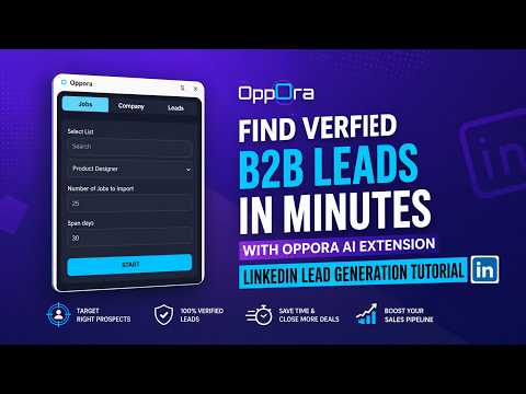 Find Verified B2B Leads in Minutes with Oppora AI Extension | LinkedIn Lead Generation Tutorial