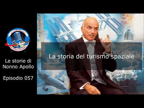 Le storie di Nonno Apollo 057 - La storia del turismo spaziale