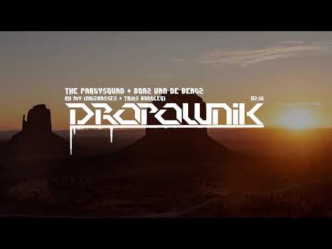 The Partysquad & Boaz Van De Beatz - Oh My (NoizBasses & Triks Bootleg) [2017]