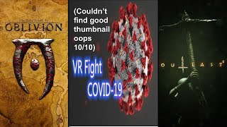 Spot_Lite Stream (Oblivion #2, VR Fight COVID-19, Outlast 2)