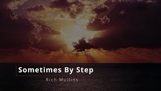 Sometimes by Step - Rich Mullins