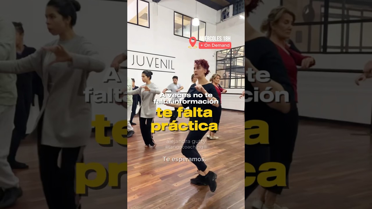Video thumbnail for a veces, sólo te falta practica | Alejandra Gutty • Tango Coaching®