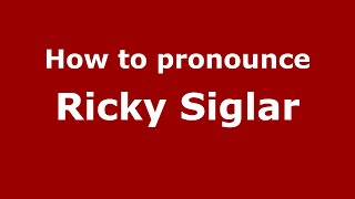 How to pronounce Ricky Siglar