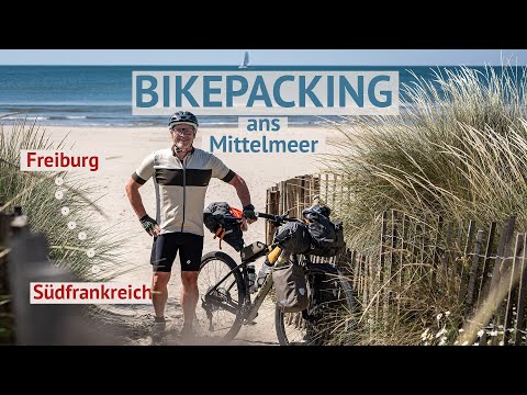 BIKEPACKING ans Mittelmeer.