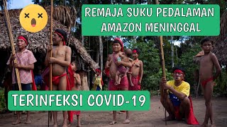 Download lagu Remaja Suku Pedalaman Amazon Meninggal Terinfeksi Covid 19, Diduga Ini Penyebabnya - Intisari Online mp3 Download lagu Remaja Suku Pedalaman Amazon Meninggal Terinfeksi Covid 19, Diduga Ini Penyebabnya - Intisari Online mp3