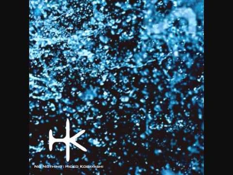 Hideo Kobayashi - No Nothing (H|K Dub)