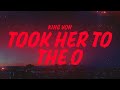 King Von Took Her To The O Lyrics