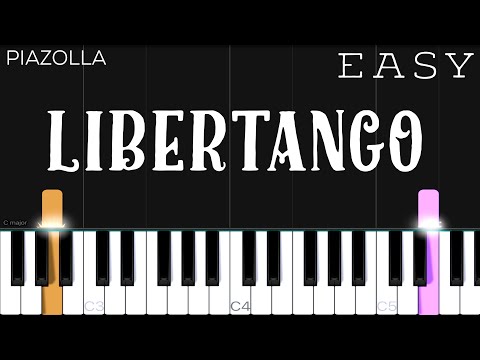 Piazolla - Libertango | EASY Piano Tutorial