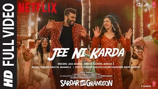 Full Video: Jee Ni Karda  Sardar Ka Grandson  Arju