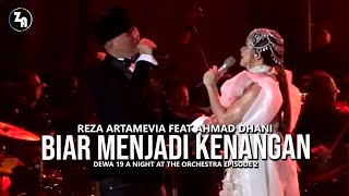 Biar Menjadi Kenangan ~ Reza Artamevia feat Ahmad Dhani @ Dewa 19 Orchestra Episode 2