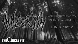 Inner Abysm - Blind Worship (Technical Deathcore)