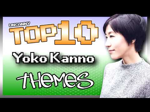 Top 10 Yoko Kanno Themes in Video Games | Yoko's Ambition | The Best of