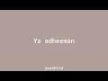 Ahmed Bukhatir Ya Adheeman Sped Up