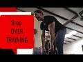 The Best Way to AVOID OVER TRAINING