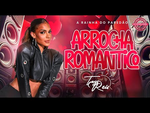 Tays Reis - Arrocha Romântico