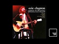 Eric Clapton Layla Live At Hammersmith Odeon April 1977
