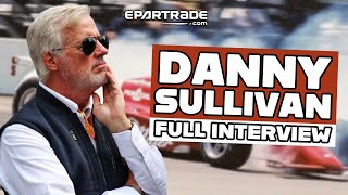 Racing Legend Danny Sullivan on F1 Stewarding Truths, Indy Wins & Motorsport’s Future