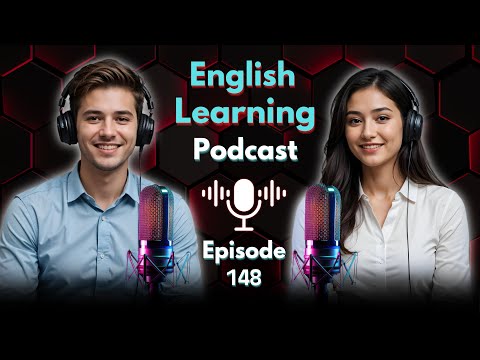 𝗟𝗲𝗮𝗿𝗻 𝗘𝗻𝗴𝗹𝗶𝘀𝗵 𝗤𝘂𝗶𝗰𝗸𝗹𝘆 𝘄𝗶𝘁𝗵 𝗣𝗼𝗱𝗰𝗮𝘀𝘁 𝗖𝗼𝗻𝘃𝗲𝗿𝘀𝗮𝘁𝗶𝗼𝗻 | 𝗘𝗻𝗴𝗹𝗶𝘀𝗵 𝗦𝗺𝗮𝗿𝘁 𝗣𝗼𝗱𝗰𝗮𝘀𝘁 | 𝗘𝗽𝗶𝘀𝗼𝗱𝗲 𝟭𝟰𝟴