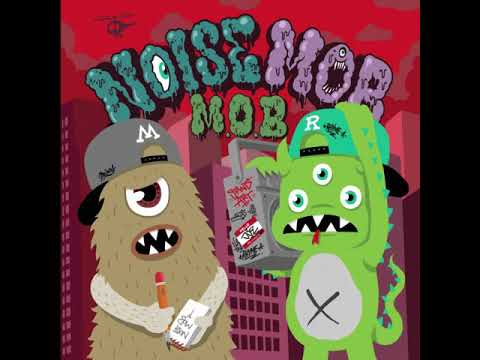 Noise MOB - Mobelous (Feat. DJ Wegun)