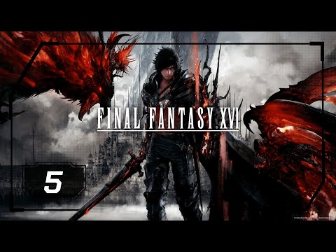 Final Fantasy XVI - Part 5 - Hide, Hideaway (PS5 - No Commentary)