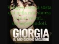 Giorgia ''Il mio giorno migliore'' con lyrics ...