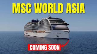 MSC World Asia: The Most INSANE Cruise Ship Coming in 2026!