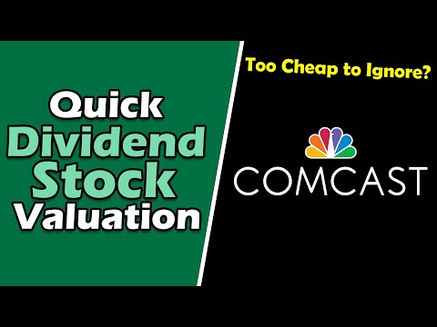 Comcast has Become Laughably Cheap - CMCSA Dividend Growth Stock Quick Valuation