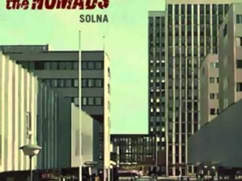 The Nomads - The Bad Times Will Do Me Good