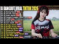 DJ DANGDUT VIRAL TIKTOK TERBARU 2026 FULL ALBUM DJ KEONG MULUT KOMAT KAMIT MATANYA MELOTOT FULL BASS