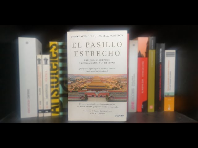 Vídeo relacionado con El pasillo estrecho: Estados, sociedades y cómo alcanzar la libertad
