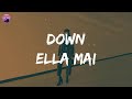Ella Mai Down Lyric Video