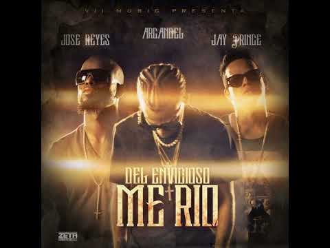 Arcángel - Del Envidioso Me Rio (Feat. Jay The Prince & Jose Reyes)