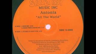Antonia - All The World (Main Mix)