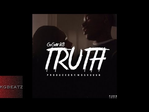 GoGettaKB - The Truth [Prod. By Moshuun] [New 2017]